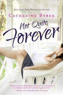 Not Quite Forever (Not Quite series)
