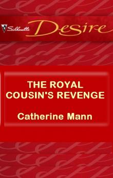 The Royal Cousin's Revenge