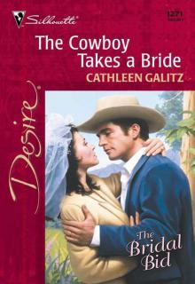 The Cowboy Takes A Bride (The Bridal Bid #2) The Cowboy Takes A Bride (The Bridal Bid #2)