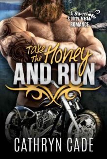 Take the Honey and Run Take the Honey and Run