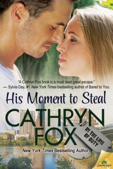 His Moment to Steal: In the Line of Duty, Book 4