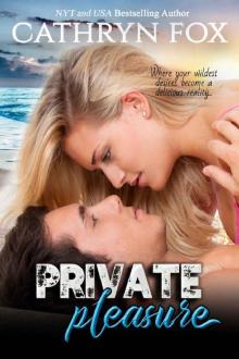 Private Pleasure (Sun Stroked Book 3)