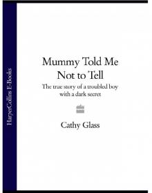 Mummy Told Me Not to Tell