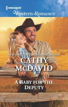 A Baby for the Deputy A Baby for the Deputy