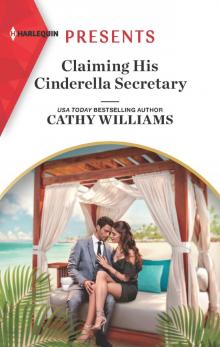 Claiming His Cinderella Secretary Claiming His Cinderella Secretary