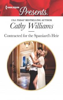 Contracted for the Spaniard's Heir Contracted for the Spaniard's Heir
