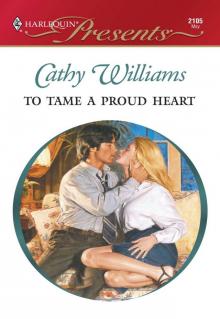 To Tame a Proud Heart To Tame a Proud Heart