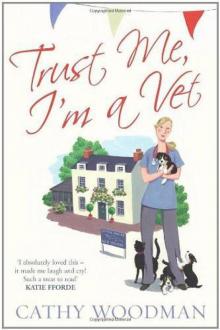 Trust Me, I'm a Vet: The Otter House Vets Series Trust Me, I'm a Vet: The Otter House Vets Series