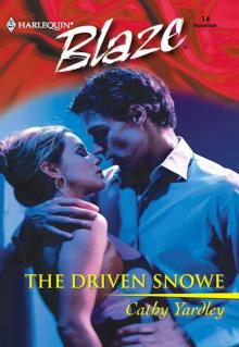 The Driven Snowe The Driven Snowe