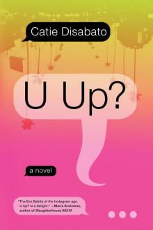 U UP? U UP?