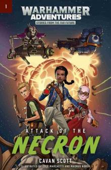 Attack of the Necron Attack of the Necron