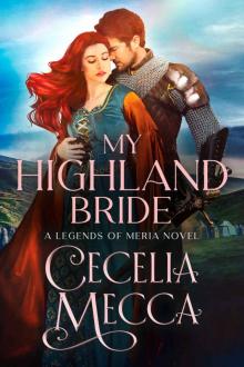 My Highland Bride (Kingdoms of Meria Book 2)