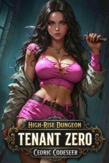 High-Rise Dungeon: Tenant Zero Book 1: A Litrpg with Monster Battles