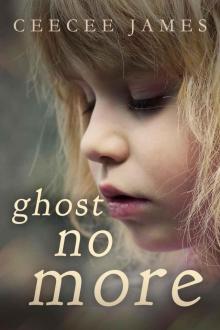 Ghost No More (Ghost No More Series Book 1)