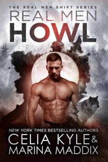 Real Men Howl Real Men Howl