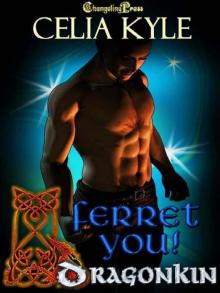 Dragon Kin: Ferret You! Dragon Kin: Ferret You!