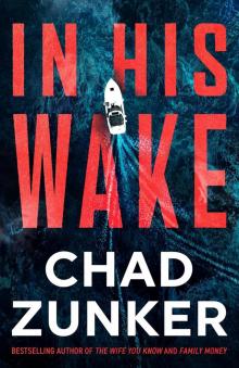 In His Wake In His Wake