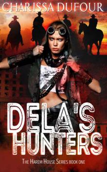 Dela's Hunters (The Harem House Book 1)