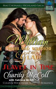 Highland Warriors of the Glade_William_Slaves in Time
