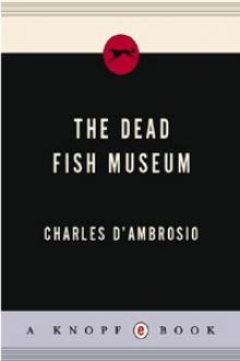 The Dead Fish Museum