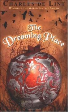 Newford [02] The Dreaming Place