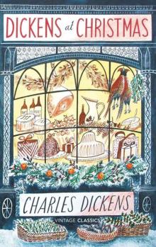 Dickens at Christmas (Vintage Classics) Dickens at Christmas (Vintage Classics)