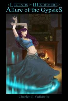 Legends of Windemere: 03 - Allure of the Gypsies