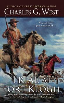 Trial at Fort Keogh Trial at Fort Keogh