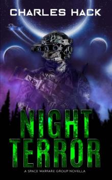 Night Terror: A Space Warfare Group Novella (Book 0.5)