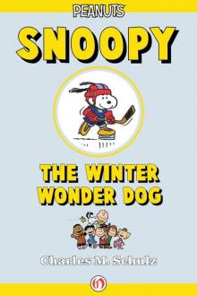 Snoopy, the Winter Wonder Dog Snoopy, the Winter Wonder Dog