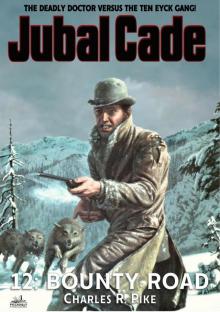 Bounty Road (A Jubal Cade Western #12) Bounty Road (A Jubal Cade Western #12)