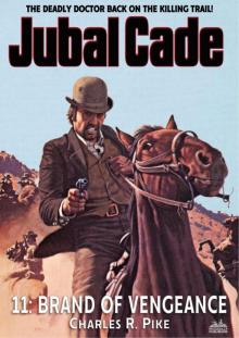 Brand of Vengeance (A Jubal Cade Western #11) Brand of Vengeance (A Jubal Cade Western #11)
