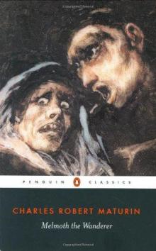 Melmoth the Wanderer Melmoth the Wanderer