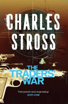 The Traders' War (Merchant Princes Omnibus 2) The Traders' War (Merchant Princes Omnibus 2)