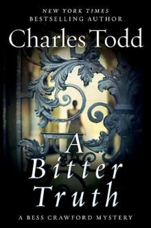 Bess Crawford 03 - A Bitter Truth
