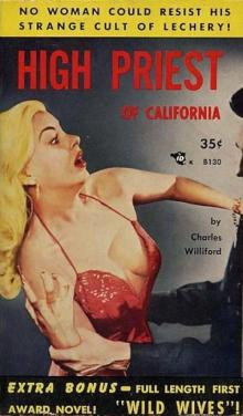 High Priest of California & Wild Wives: Two Novels