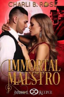 Immortal Maestro: Immortal Keeper Vampire Paranormal Romance Series