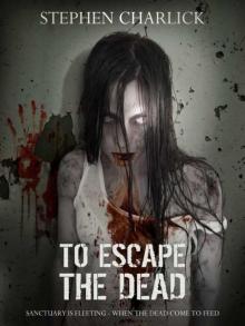 Lanherne Chronicles (Prequel): To Escape the Dead