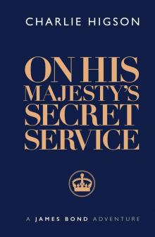 On His Majesty's Secret Service On His Majesty's Secret Service