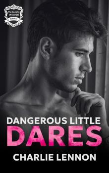 Dangerous Little Dares (The Society of Secrets Book 1)
