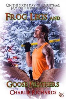 Frog Legs and Goose Feathers Frog Legs and Goose Feathers