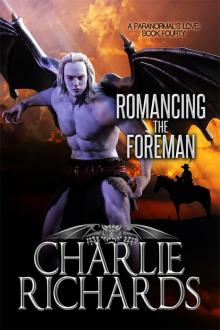 Romancing the Foreman Romancing the Foreman