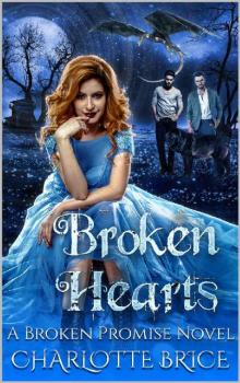 Broken Hearts (Broken Promises Book 2)