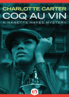 Coq au Vin (The Nanette Hayes Mysteries Book 2) Coq au Vin (The Nanette Hayes Mysteries Book 2)