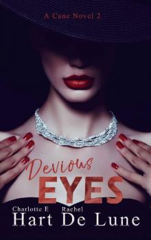 Devious Eyes (A Cane Novel Book 2) Devious Eyes (A Cane Novel Book 2)