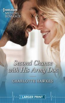 Second Chance with His Army Doc Second Chance with His Army Doc