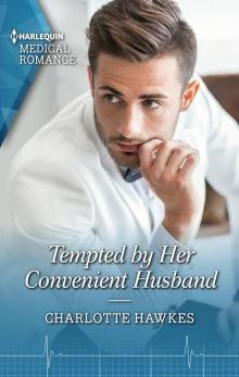 Tempted by Her Convenient Husband Tempted by Her Convenient Husband