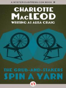 The Grub-and-Stakers Spin a Yarn