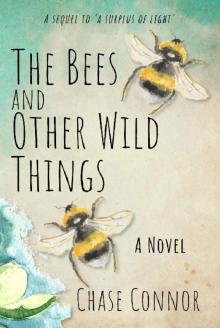 The Bees and Other Wild Things