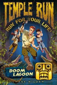 Temple Run Book Two Run for Your Life: Doom Lagoon